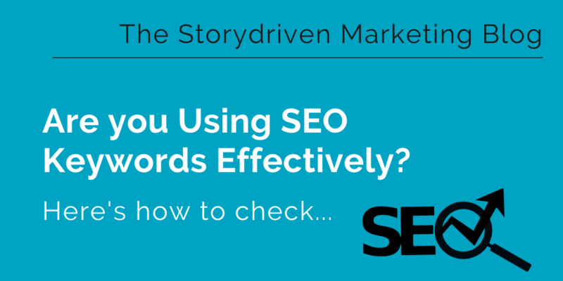 Are You Using SEO Keywords Effectively? Here’s How To Check