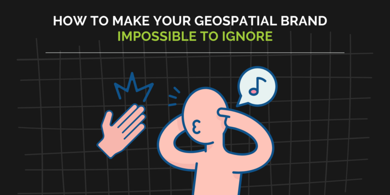 Creating a geospatial content strategy that slaps