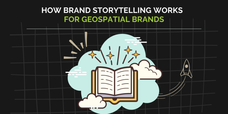 brand story for geospatial brands